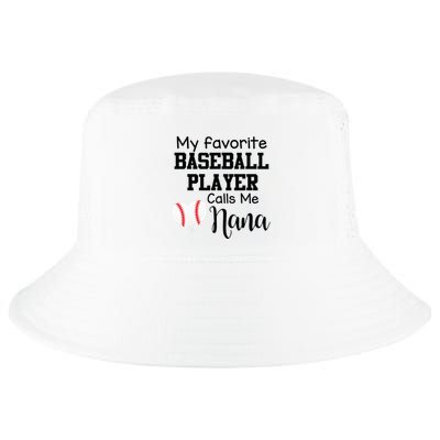 My Favorite Baseball Player Calls Me Nana Cool Comfort Performance Bucket Hat