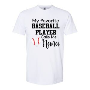 My Favorite Baseball Player Calls Me Nana Softstyle CVC T-Shirt