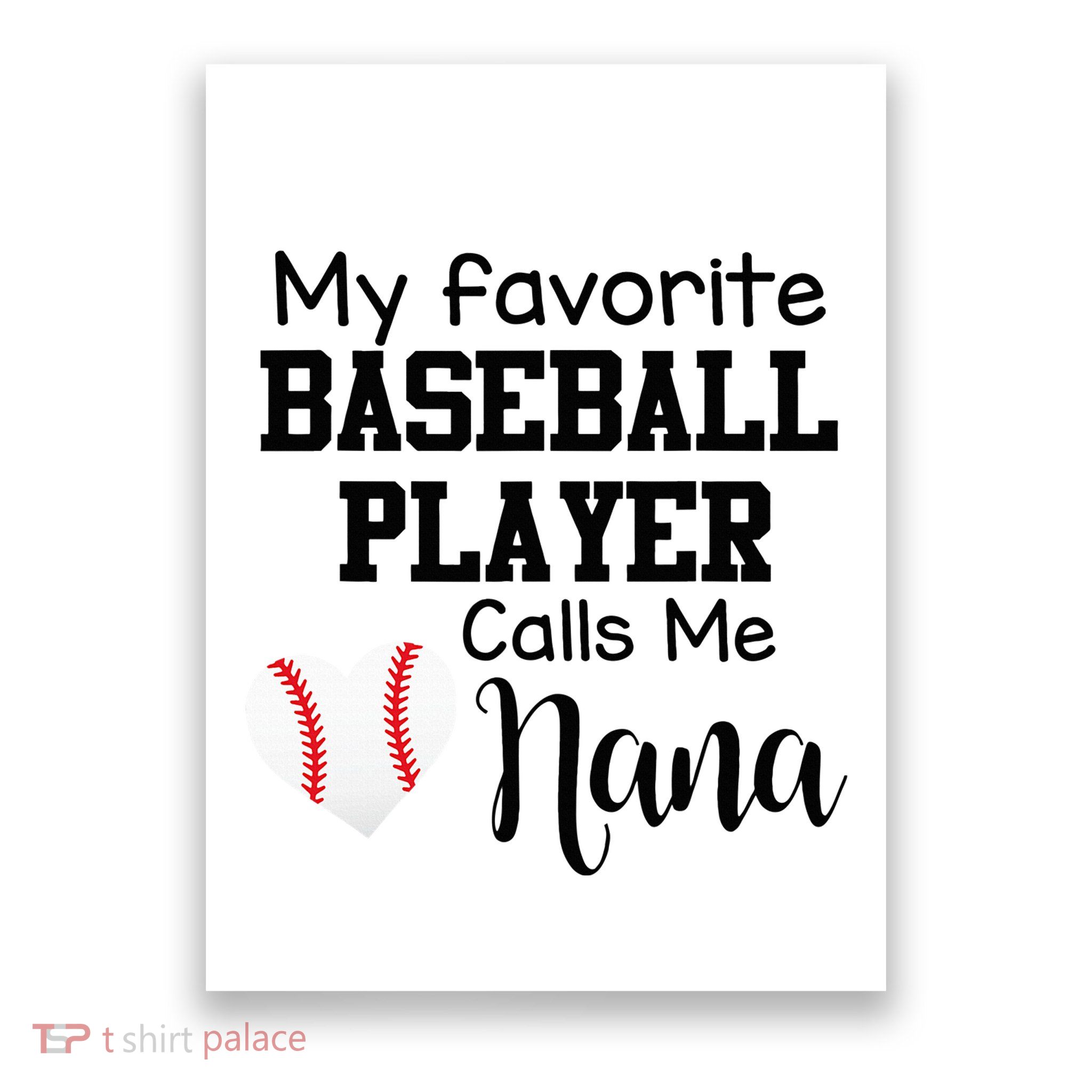 My Favorite Baseball Player Calls Me Nana Poster