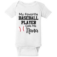 My Favorite Baseball Player Calls Me Nana Baby Bodysuit