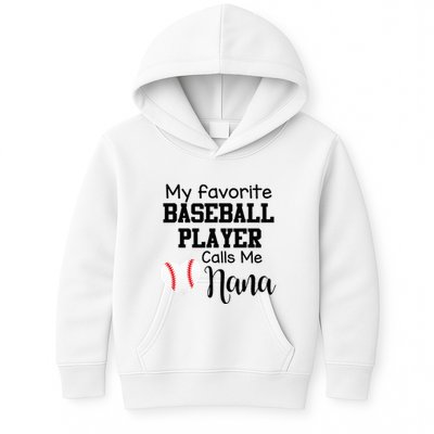 My Favorite Baseball Player Calls Me Nana Kids Hoodie
