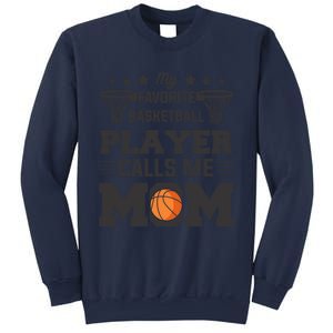 My Favorite Basketball Player Calls Me Mom Gift Sweatshirt