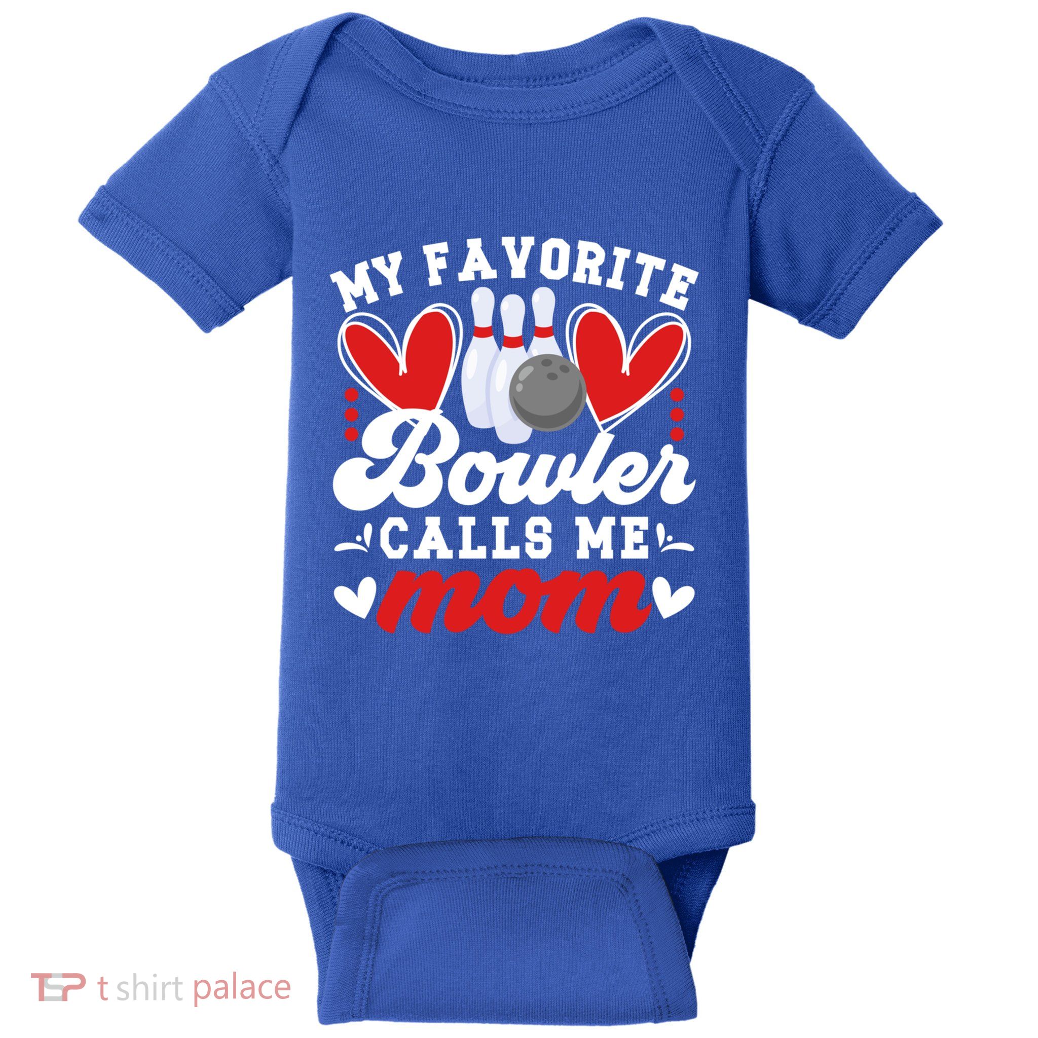 My Favorite Bowler Calls Me Mom Of A Bowler Mama Bowling Mom Gift Baby Bodysuit