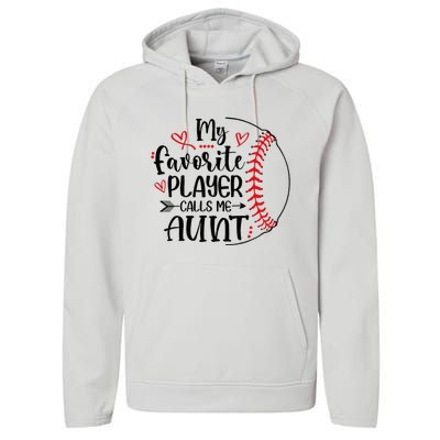 My Favorite Baseball Player Calls Me Aunt Performance Fleece Hoodie