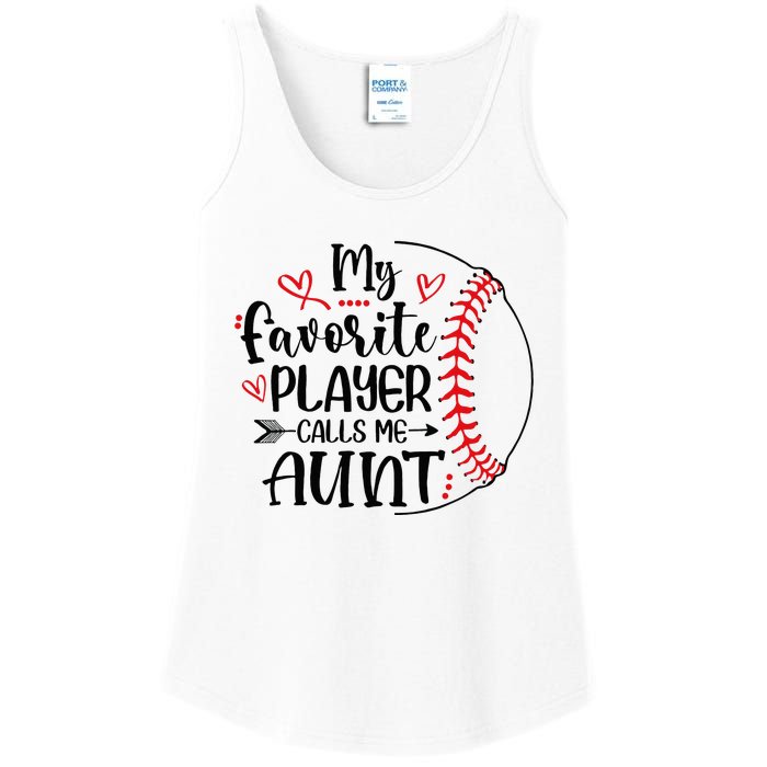 My Favorite Baseball Player Calls Me Aunt Ladies Essential Tank