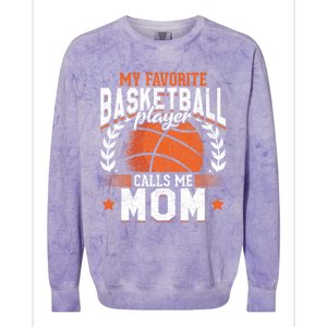 My Favorite Basketball Player Calls Me Mom Basketball Great Gift Colorblast Crewneck Sweatshirt