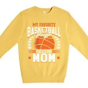 My Favorite Basketball Player Calls Me Mom Basketball Great Gift Premium Crewneck Sweatshirt