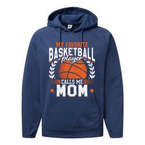 My Favorite Basketball Player Calls Me Mom Basketball Great Gift Performance Fleece Hoodie