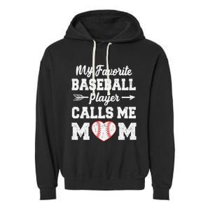 My Favorite Baseball Player Calls Me Mom Mother's Day Garment-Dyed Fleece Hoodie