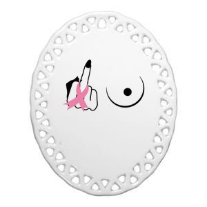 Middle Finger Breast Cancer Support Ceramic Oval Ornament