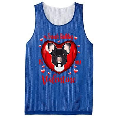 My French Bulldog Is My Valentine I French Bulldog Cool Gift Mesh Reversible Basketball Jersey Tank