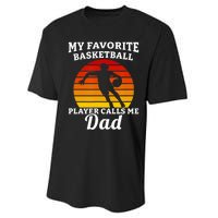 My Favorite Basketball Player Calls Me Dad Basketball Player Performance Sprint T-Shirt