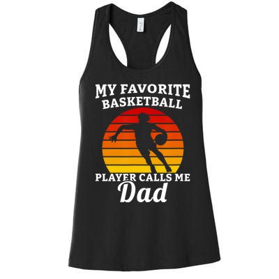 My Favorite Basketball Player Calls Me Dad Basketball Player Women's Racerback Tank