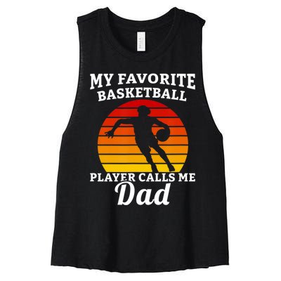 My Favorite Basketball Player Calls Me Dad Basketball Player Women's Racerback Cropped Tank