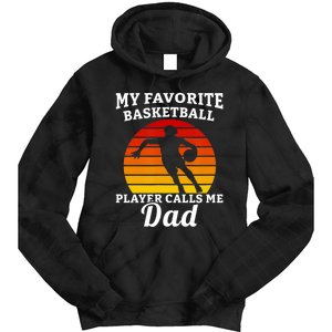 My Favorite Basketball Player Calls Me Dad Basketball Player Tie Dye Hoodie