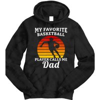 My Favorite Basketball Player Calls Me Dad Basketball Player Tie Dye Hoodie