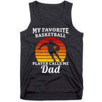 My Favorite Basketball Player Calls Me Dad Basketball Player Tank Top