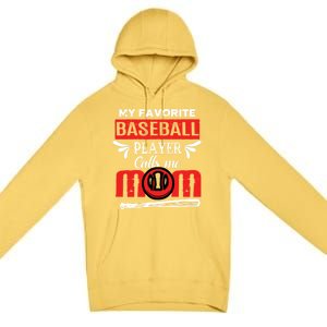 My Favorite Baseball Player Calls Me Mom Mothers Day Cool Gift Premium Pullover Hoodie