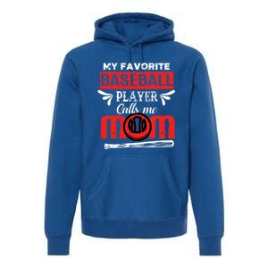 My Favorite Baseball Player Calls Me Mom Mothers Day Cool Gift Premium Hoodie