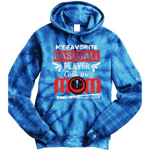 My Favorite Baseball Player Calls Me Mom Mothers Day Cool Gift Tie Dye Hoodie