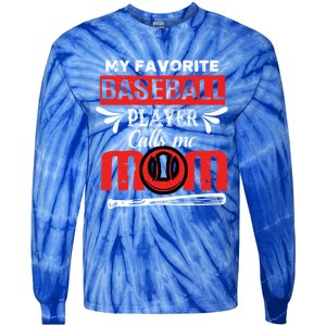 My Favorite Baseball Player Calls Me Mom Mothers Day Cool Gift Tie-Dye Long Sleeve Shirt