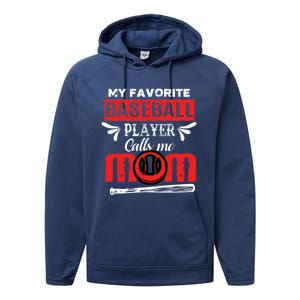 My Favorite Baseball Player Calls Me Mom Mothers Day Cool Gift Performance Fleece Hoodie