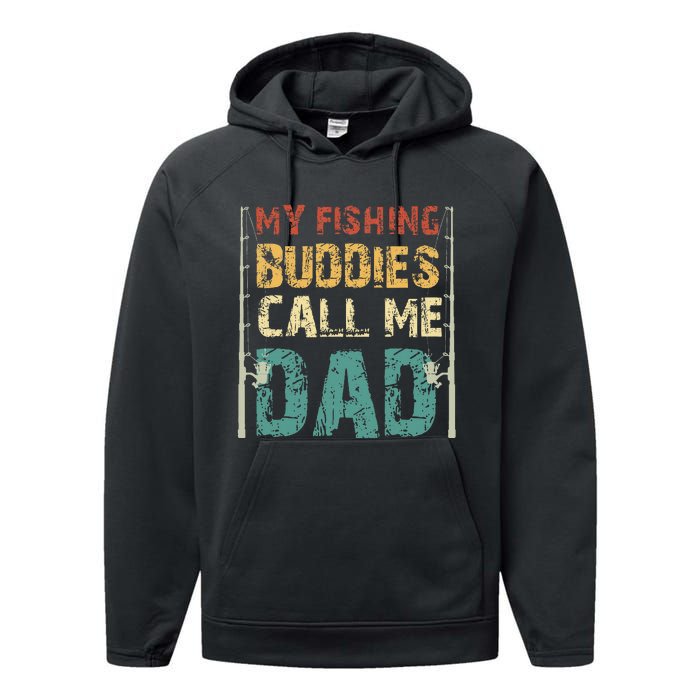 My Fishing Buddies Call Me Dad Father's Day Fisherman Daddy Performance Fleece Hoodie