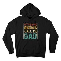 My Fishing Buddies Call Me Dad Father's Day Fisherman Daddy Hoodie