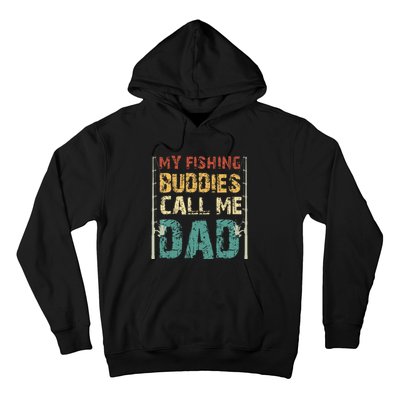 My Fishing Buddies Call Me Dad Father's Day Fisherman Daddy Hoodie