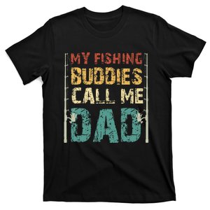 My Fishing Buddies Call Me Dad Father's Day Fisherman Daddy T-Shirt