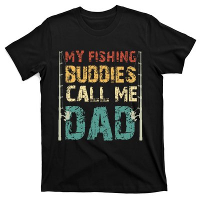 My Fishing Buddies Call Me Dad Father's Day Fisherman Daddy T-Shirt