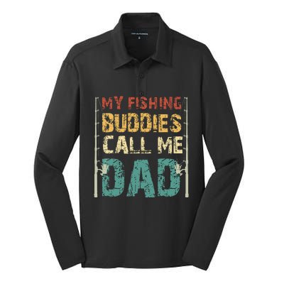 My Fishing Buddies Call Me Dad Father's Day Fisherman Daddy Silk Touch Performance Long Sleeve Polo