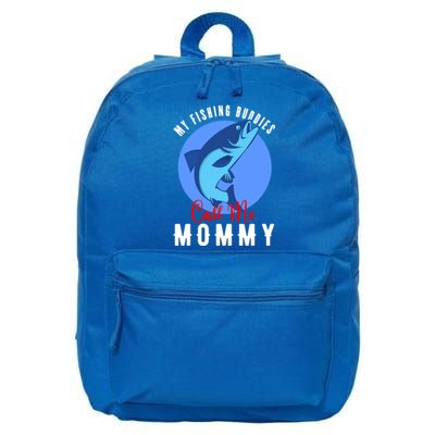 My Fishing Buddies Call Me Mommy Family Fishing Fish Gift 16 in Basic Backpack