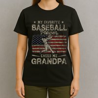 My Favorite Baseball Player Calls Me Grandpa FatherS Day T-Shirt