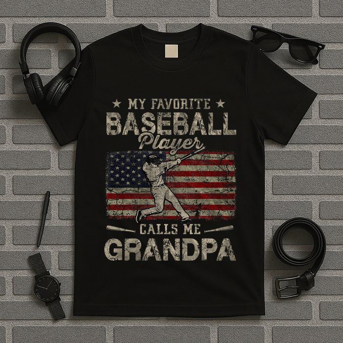 My Favorite Baseball Player Calls Me Grandpa FatherS Day T-Shirt