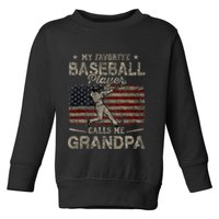 My Favorite Baseball Player Calls Me Grandpa FatherS Day Toddler Sweatshirt