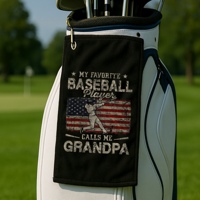 My Favorite Baseball Player Calls Me Grandpa FatherS Day Golf Towel