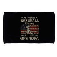My Favorite Baseball Player Calls Me Grandpa FatherS Day Microfiber Hand Towel