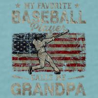 My Favorite Baseball Player Calls Me Grandpa FatherS Day Sueded Cloud Jersey T-Shirt