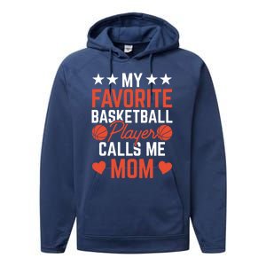 My Favorite Basketball Player Calls Me Mom Match Team Coach Gift Performance Fleece Hoodie