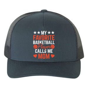 My Favorite Basketball Player Calls Me Mom Match Team Coach Gift Yupoong Adult 5-Panel Trucker Hat