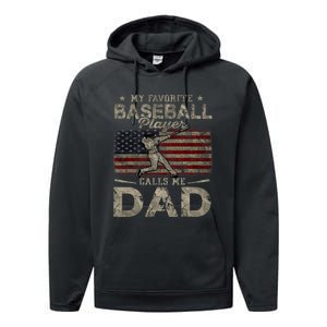 My Favorite Baseball Player Calls Me Dad FatherS Day Performance Fleece Hoodie