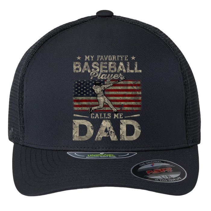 My Favorite Baseball Player Calls Me Dad FatherS Day Flexfit Unipanel Trucker Cap