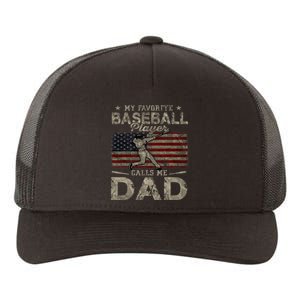 My Favorite Baseball Player Calls Me Dad FatherS Day Yupoong Adult 5-Panel Trucker Hat