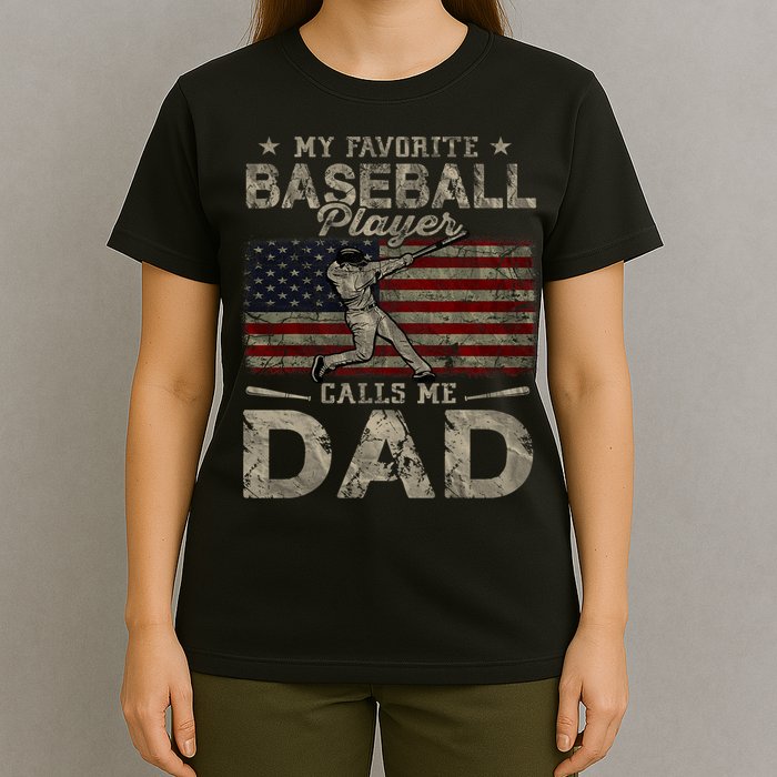 My Favorite Baseball Player Calls Me Dad FatherS Day T-Shirt