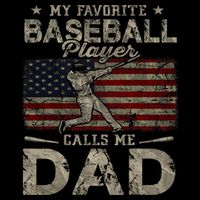 My Favorite Baseball Player Calls Me Dad FatherS Day T-Shirt