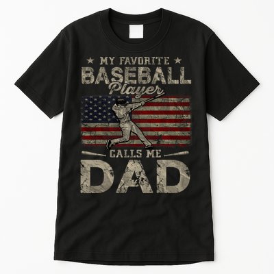 My Favorite Baseball Player Calls Me Dad FatherS Day Tall T-Shirt