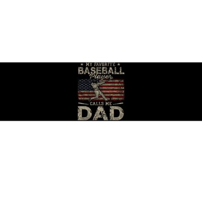 My Favorite Baseball Player Calls Me Dad FatherS Day Bumper Sticker