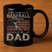 My Favorite Baseball Player Calls Me Dad FatherS Day 11oz C Handle Ceramic Mug