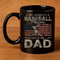 My Favorite Baseball Player Calls Me Dad FatherS Day 11oz C Handle Ceramic Mug